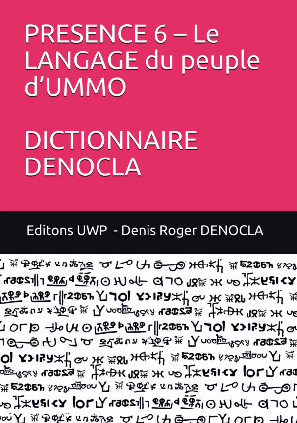 PRESENCE 6 – Le LANGAGE du peuple d’UMMO - DICTIONNAIRE DENOCLA
