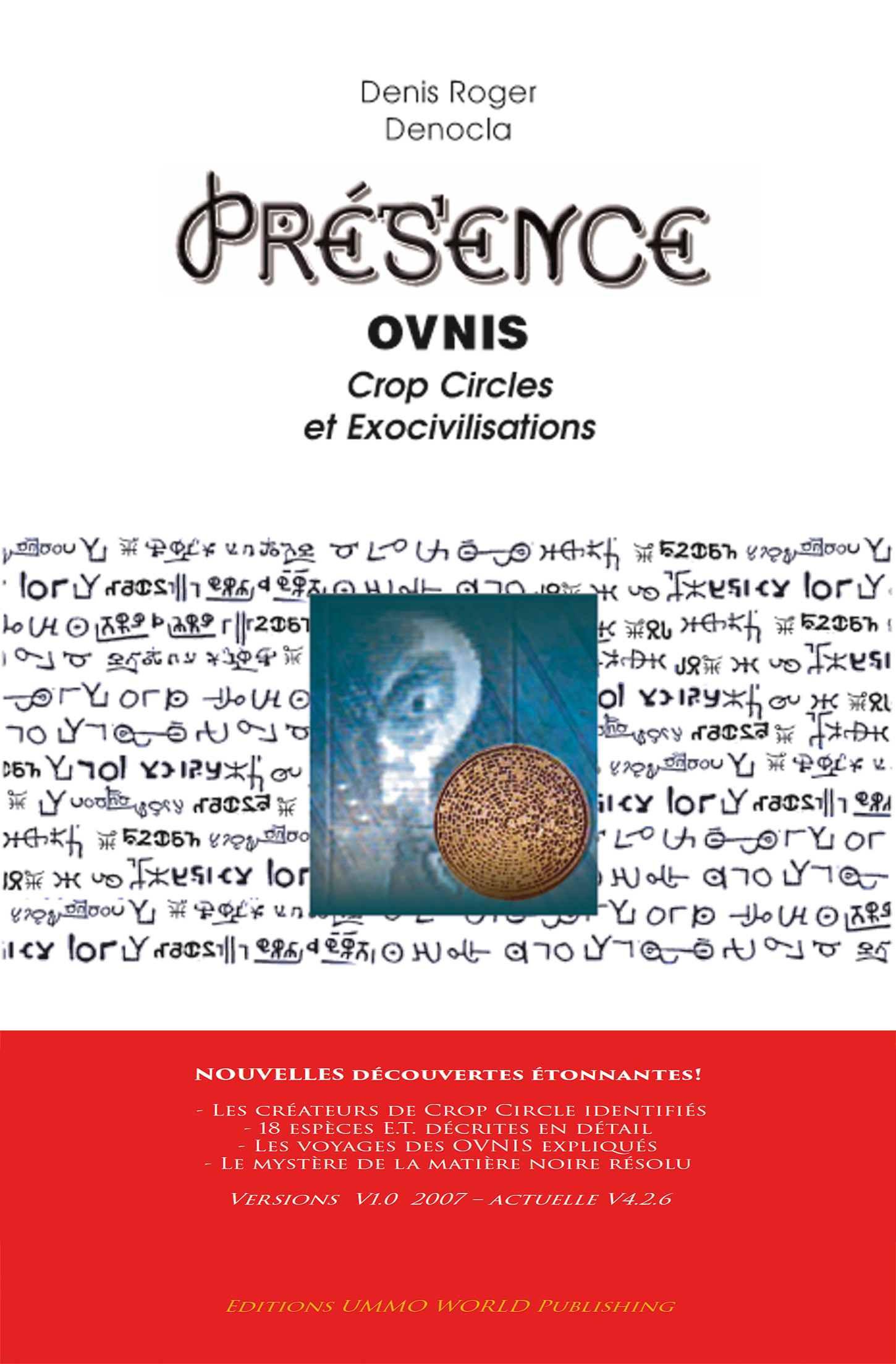PRESENCE 1 - OVNIs, Crop Circle et Exocivilisations