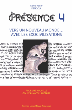 PRESENCE 4 - Vers un nouveau Monde avec les Exocivilisations