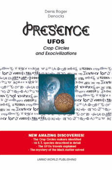 PRESENCE 1 - UFOs, Crop Circles and Exocivilizations