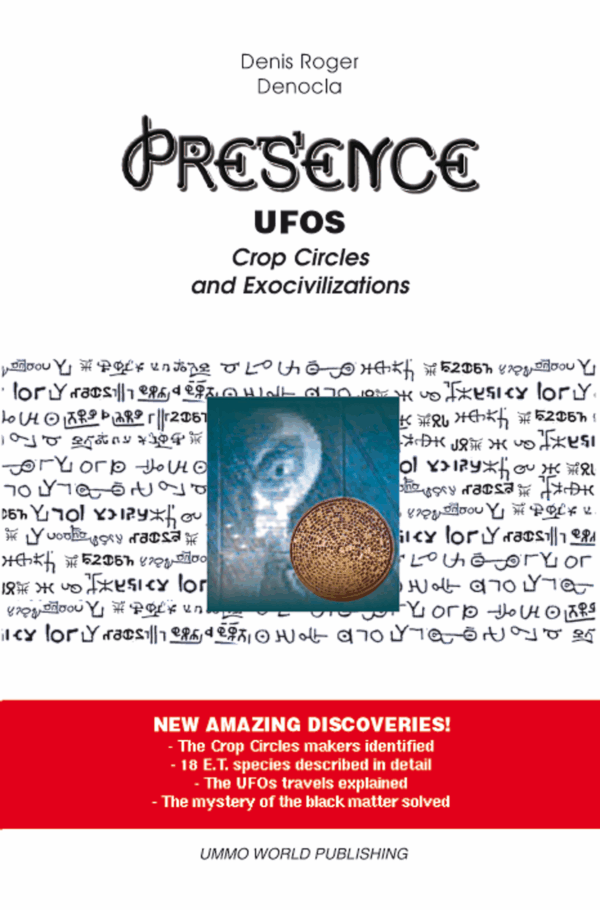 PRESENCE 1 - UFOs, Crop Circles and Exocivilizations