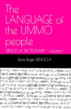 PRESENCE 6 — The LANGUAGE of the People of UMMO – DICTIONARY DENOCLA – Volume 1